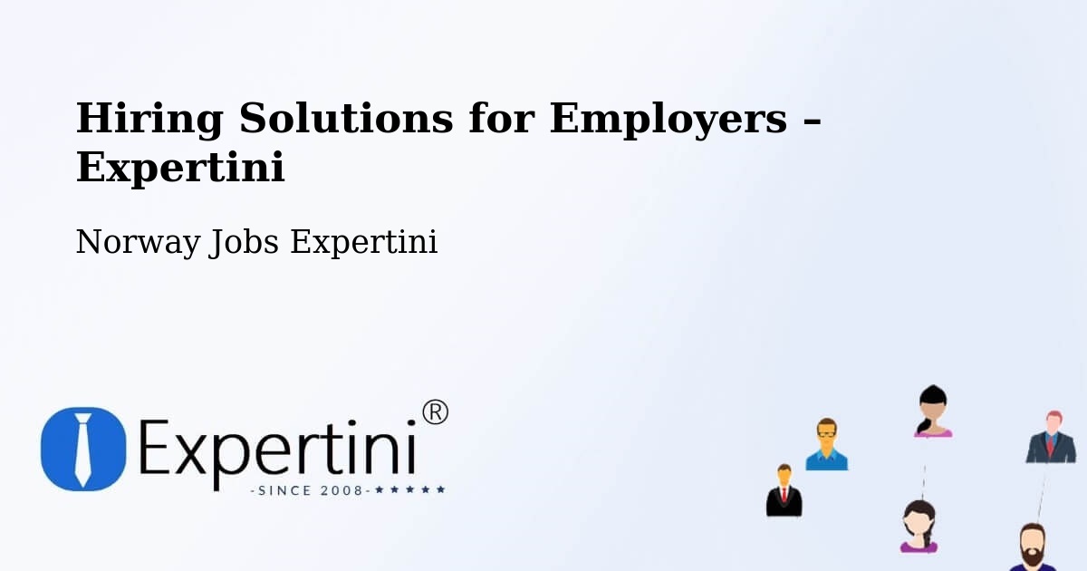 Hiring Solutions for Employers in Ål - Ål, Norway Jobs Expertini
