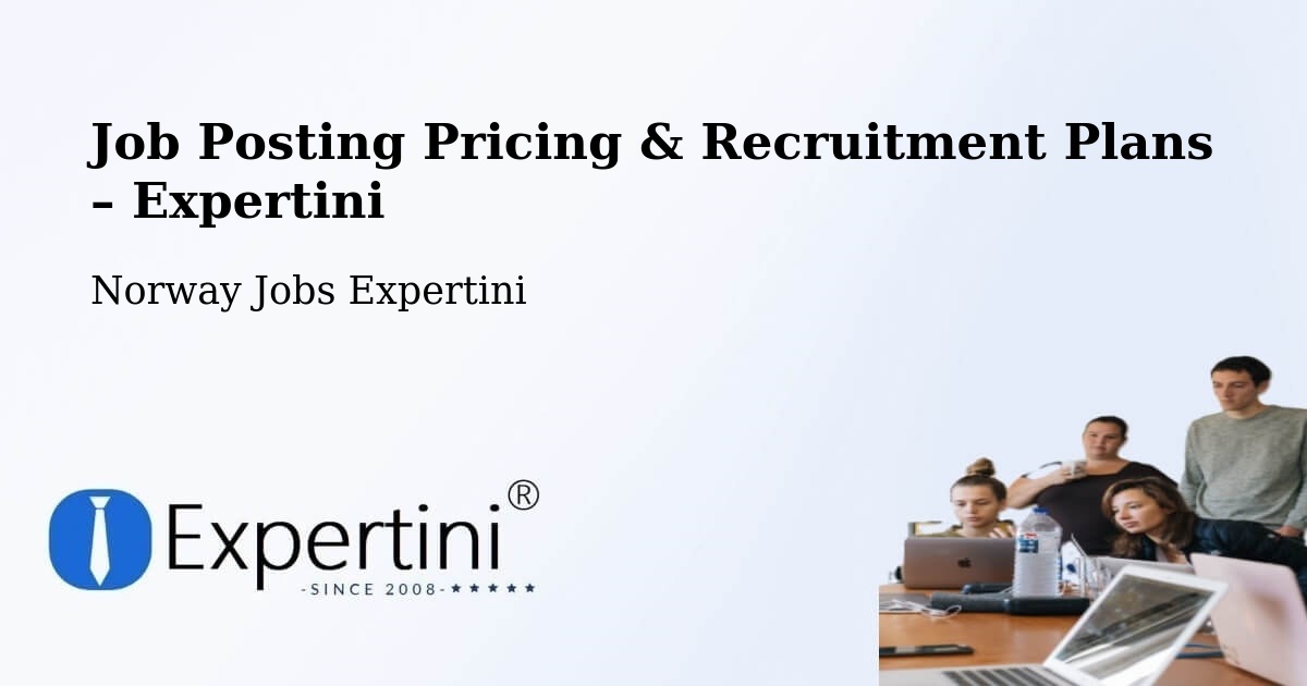Job Posting Pricing & Recruitment Plans – Ål - Ål, Norway Jobs Expertini